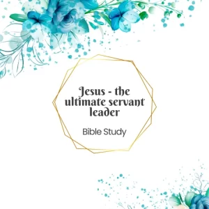 blue flowers Jesus ultimate servant leader