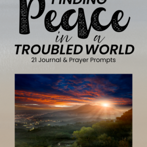 Finding peace journal and prayer prompts