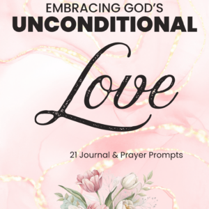 Embracing God's Unconditional Love