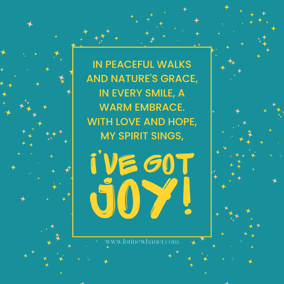 I’ve Got Joy: Embracing Life’s Simple Blessings